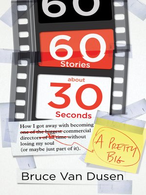 cover image of 60 Stories About 30 Seconds